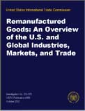 Remanufactured Goods: An Overview of the U.S. and Global Industries, Markets, and Trade