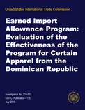 Earned Import Allowance Program: Evaluation of the Effectiveness of the Program for Certain Apparel from the Dominican Republic